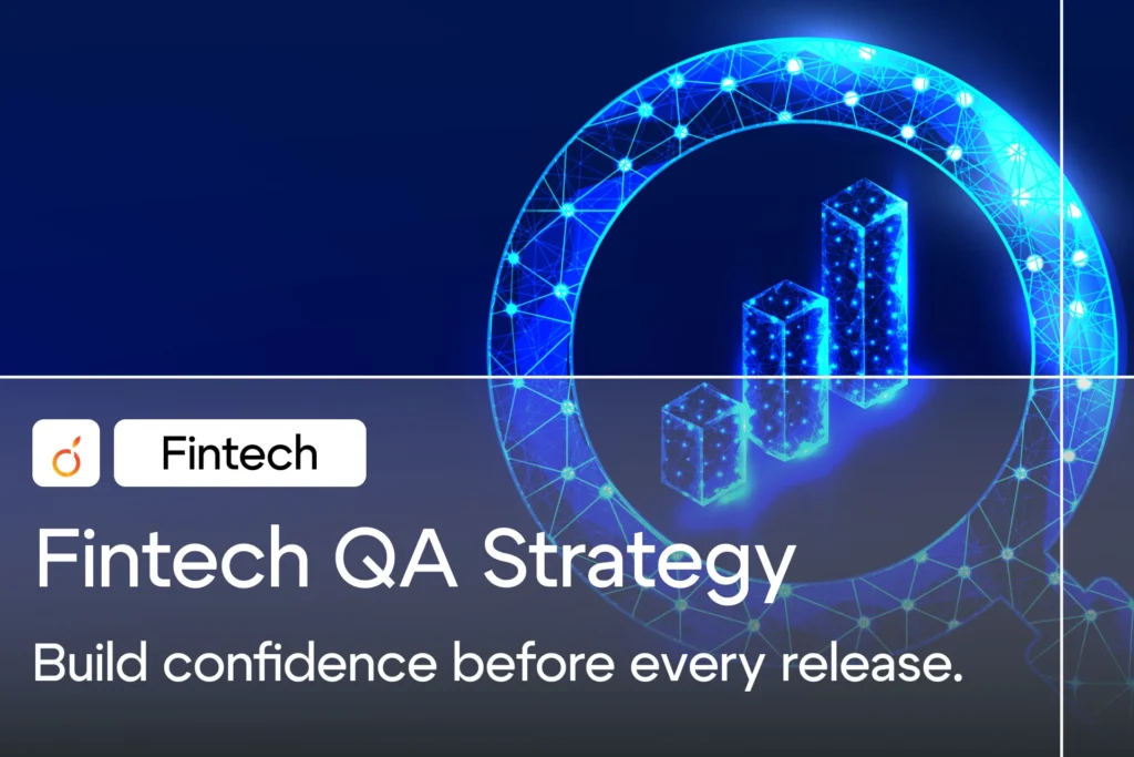 Fintech QA Strategy